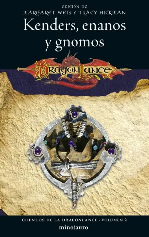 Cuentos de la Dragonlance 02/06 Kenders, Enanos y Gnomos