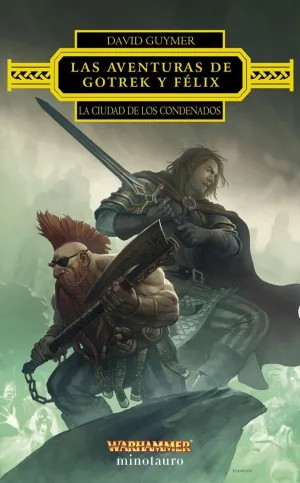 Las Aventuras de Gotrek y Felix: la Ciudad de los Condenados