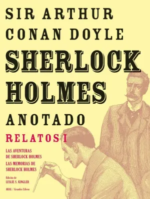 Sherlock Holmes Anotado. Relatos I