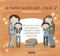 De Mayor Quiero Ser Feliz 2