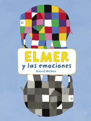 Elmer y las Emociones (Elmer. Actividades)