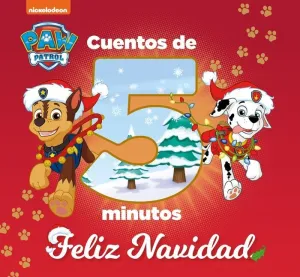 Cuentos de 5 Minutos. Feliz Navidad (Paw Patrol Patrulla Canina