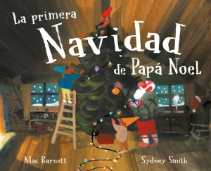La Primera Navidad de Papá Noel