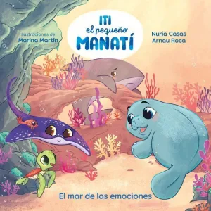 Iti el Pequeño Manati 2. El Mar de las e
