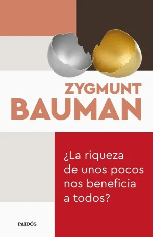¿La Riqueza de unos Pocos nos Beneficia a Todos