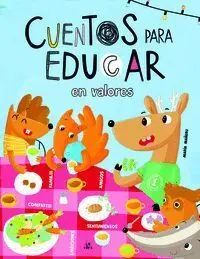 Cuentos para Educar en Valores (Gran Libro de Cuen