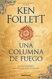 Columna de Fuego, una (Los Pilares de la Tierra 3)