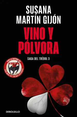 Vino y Polvora (Saga del Trebol 3)