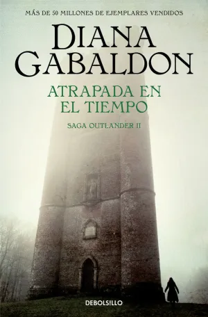 Atrapada en el Tiempo (Saga Outlander 2)
