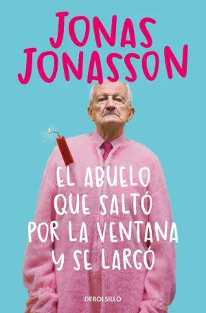 El Abuelo que Saltó por la Ventana y se Largó