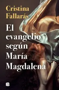 El Evangelio Seg?N Mar?A Magdalena