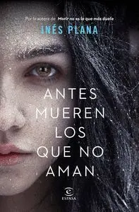 Antes Mueren los que no Aman