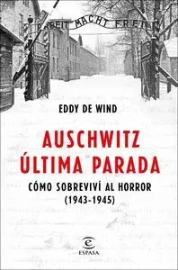 Auschwitz, Ultima Parada