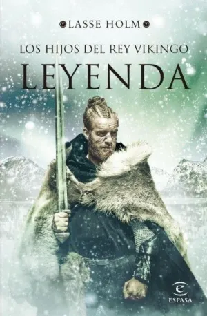 Los Hijos del Rey Vikingo. Leyenda