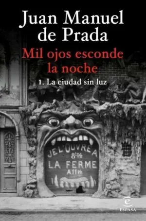 Mil Ojos Esconde la Noche. La Ciudad sin Luz