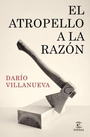 El Atropello a la Razón