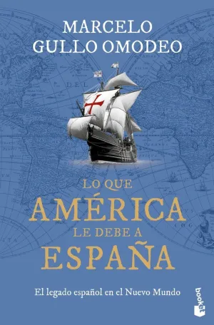 Lo que Amèrica le Debe a España