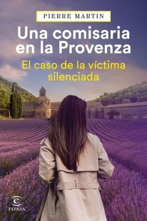 Una Comisaria en la Provenza. El Caso de la Victima Silenciada