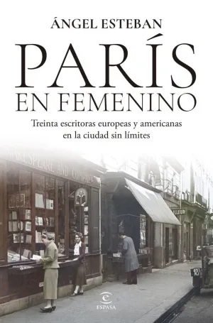 Paris en Femenino:treinta Escritoras Europeas y Americanas