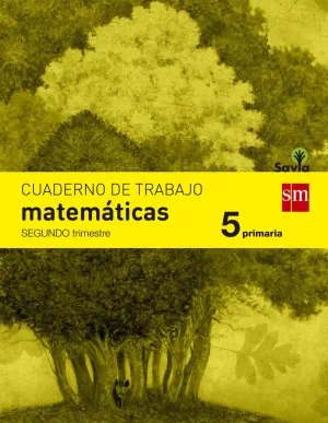 Cuad. matematicas 5-2 Ep. savia. sm
