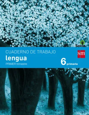 Cuad. lengua 6-1 Ep. savia (15). Sm