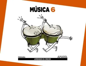 Aprender Es Crecer, Música, 6 Educación Primaria