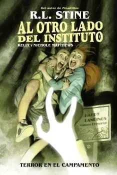 Al Otro Lado del Instituto. Terror en el Campamento