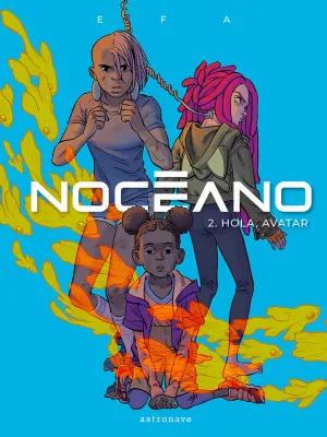 Noceano 2. Hola, Avatar
