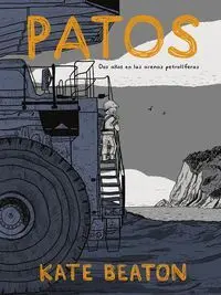 Patos Dos Años en las Arenas Petroliferas (Edicion Rustica)