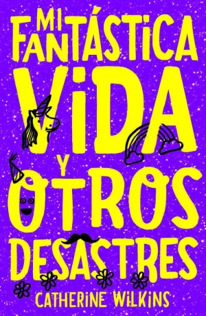 Mi Fantastica Vida y Otros Desastres
