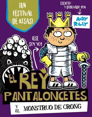 Rey Pantaloncetes y el Monstruo de Crong,El