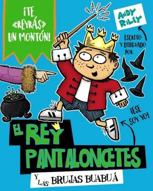 Rey Pantaloncetes y las Brujas Buabua,El