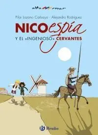 Nico, Espía, y Cervantes
