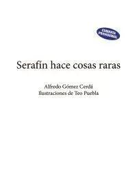 Serafín Hace Cosas Raras