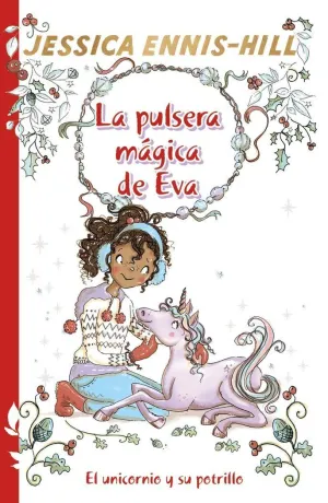 La Pulsera Mágica de Eva, 4. El Unicornio y Su Potrillo