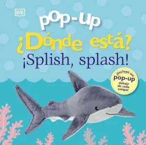 Pop-Up. ¿Dónde está ¡Splish, Splash!