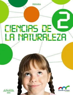 Ciencias Naturales 2. Aprender Es Crecer en Conexión