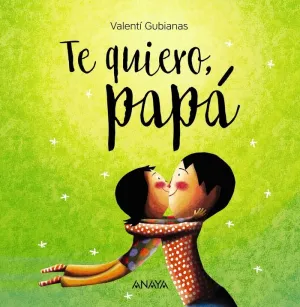 Te Quiero, Papá.
