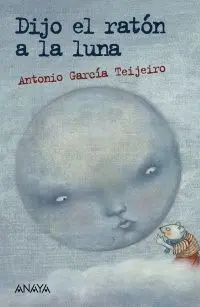 Dijo el Ratón a la Luna