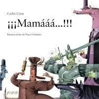 ¡¡¡Mamááá... !!!