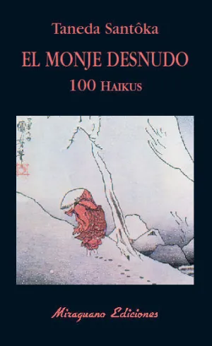 El Monje Desnudo. 100 Haikus