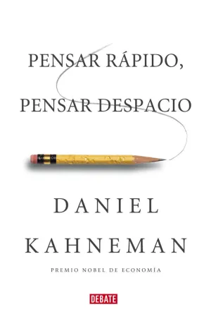 Pensar Rapido, Oensar Despacio