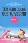 Ten Peor Coche que tu Vecino