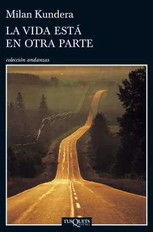 La Vida esta en Otra Parte