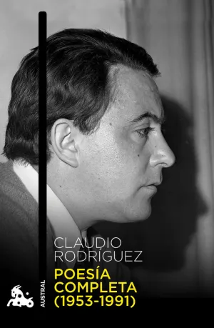 Claudio Rodriguez Poesía Completa 1953-1991