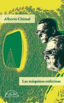 Máquinas Enfermas, las