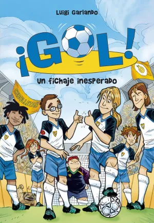 Gol. Un Fichaje Inesperado