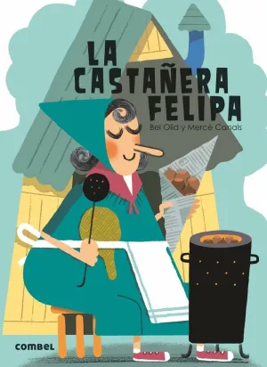 La Castañera Felipa-¡Qué e Cuento!