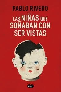 Las Niñas que Soñaban con Ser Vistas