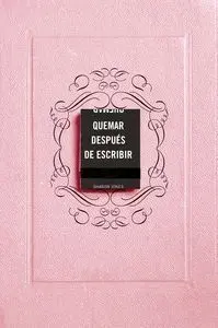 Quemar Despues de Escribir